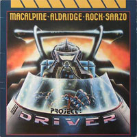 MacAlpine Aldridge Rock Sarzo - Project: Driver LP, Banzai Records pressing from 1986