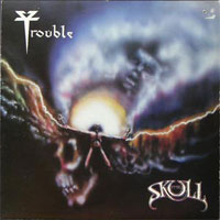 Trouble - The Skull LP, Banzai Records pressing from 1985