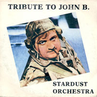 Stardust Orchestra - Tribute To John B. 7