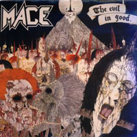 Mace - The Evil In Good LP, Black Dragon Records pressing from 1987