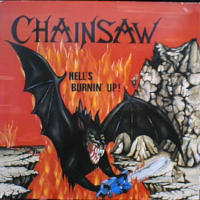 Chainsaw - Hell's Burnin' Up LP, Bonebreaker pressing from 1985