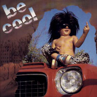 Be Cool - Be Cool LP, Breakin Records pressing from 1990