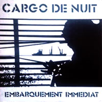 Cargo De Nuit - Embarquement Immediat LP, Chapa Discos pressing from 1984
