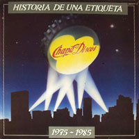 Various - Historia De Una Etiqueta 1975-1985 DLP, Chapa Discos pressing from 1985