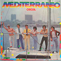 Mediterraneo - Orgia LP, Chapa Discos pressing from 1981