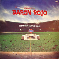 Barón Rojo - En Directo - Siempre Estáis Allí LP, Chapa Discos pressing from 1986