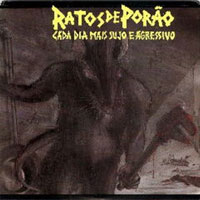 Ratos De Porão - Cada Dia Mais Sujo E Agressivo LP, Cogumelo Produções pressing from 1987