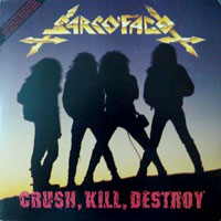 Sarcófago - Crush, Kill, Destroy MLP, Cogumelo Produções pressing from 1992