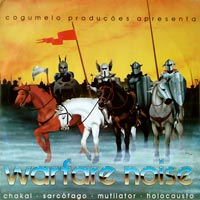 Various - Warfare Noise LP, Cogumelo Produções pressing from 1986