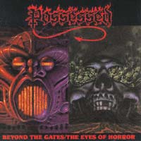 Possessed - Beyond The Gates/The Eyes Of Horror CD, Combat pressing from 1988