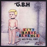 G.B.H. - City Baby's Revenge LP, Combat pressing from 1984
