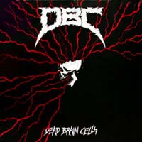D.B.C. - Dead Brain Cells LP, Combat pressing from 1987