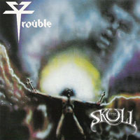 Trouble - The Skull LP, Combat pressing from 1985