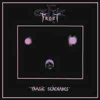 Celtic Frost - Tragic Serenades 12
