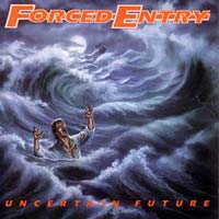 Forced Enty - Uncertain Future LP/CD, Combat pressing from 1989