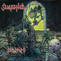 Slaughter - Strappado LP, Diabolic Force pressing from 1987