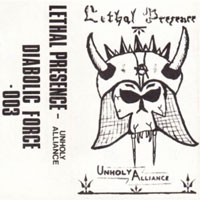 Lethal Presence - Unholy Alliance MC, Diabolic Force pressing from 1986