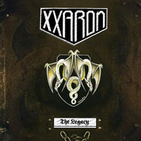 Xxaron - The Legacy LP, Earthshaker Records pressing from 1985