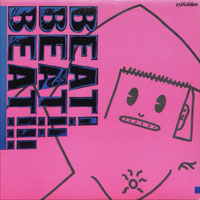 Various - Beat! Beat! Beat! LP, Rock House Explosion pressing from 1988