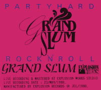 Grand Slum - Party Hard Rock n' Roll MC, Rock House Explosion pressing from 1990