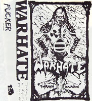 Warhate - Thrash Invasion MC, Fucker Records pressing from 1987