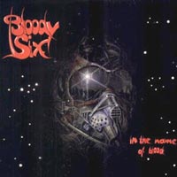 Bloody Six - In The Name Of Blood LP, GAMA pressing from 1984