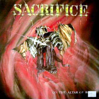 Sacrifice - On The Altar Of Rock LP, GAMA pressing from 1985