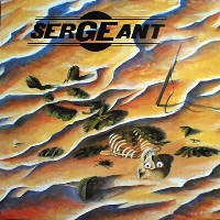 Sergeant - Sergeant LP, GAMA pressing from 1984