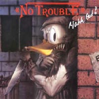 No Trouble - Watch Out! LP, GAMA pressing from 1987