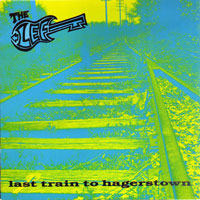 The Left - Last Train To Hagerstown MLP, Greenworld Records pressing from 1985