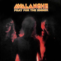 Avalanche - Pray For The Sinner LP, Greenworld Records pressing from 1985