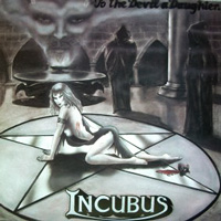 Incubus - To The Devil A Daughter LP, Guardian Records n' Tapes pressing from 1984