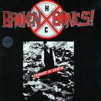 Broken Bones - Trader In Death LP/CD, Heavy Metal Records pressing from 1990