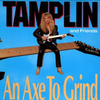 Tamplin And Friends - An Axe To Grind LP/CD, Intense Records pressing from 1990