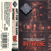 Various - Art For The Ears MC, Intense Records pressing from 1991