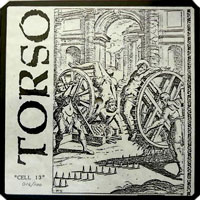 Torso - Cell 13 Shape EP, Iron Works pressing from 199?