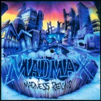 Madmax - Madness Reigns  [a.k.a.]  Take Me Away / Alone Shape Pic-EP, Iron Works pressing from 1995