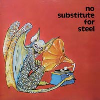 Various - No Substitute For Steel LP, Iron Works pressing from 1985