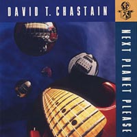 David T. Chastain - Next Planet Please CD, Leviathan pressing from 1994
