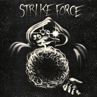Strike Force - Strike Force MLP, Masque Records pressing from 1989