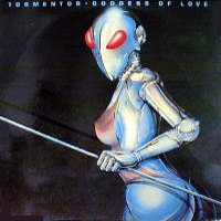 Tormentor - Goddess Of Love LP, Mausoleum Records pressing from 1984