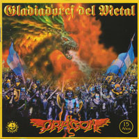 El Dragon - Gladiadores Del Metal CD, Megaton Argentina pressing from 2005