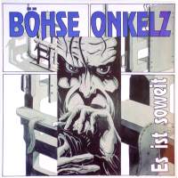Böhse onkelz - es ist soweit LP/CD, Metal Enterprises pressing from 1990