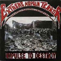 Extreme napalm terror - impulse to destroy LP, Metal Enterprises pressing from 1990