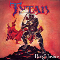 Tytan - Rough Justice LP, Metal Masters pressing from 1985