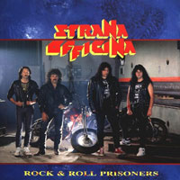 Strana Officina - Rock & Roll Prisoners LP, Metalmaster pressing from 1988