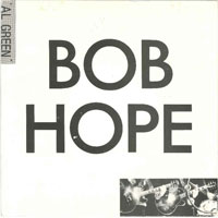 Bob Hope / Watching King Kong - Al Green/In The Cupbored (love) 7
