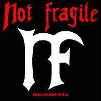 Not Fragile - Who Dares Wins LP, Metalother Records pressing from 1988