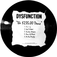 Dysfunction - The $235.00 Demo Pic-MLP, Metalstorm pressing from 1988