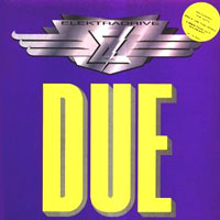 Elektradrive - Due LP, Minotauro pressing from 1989
